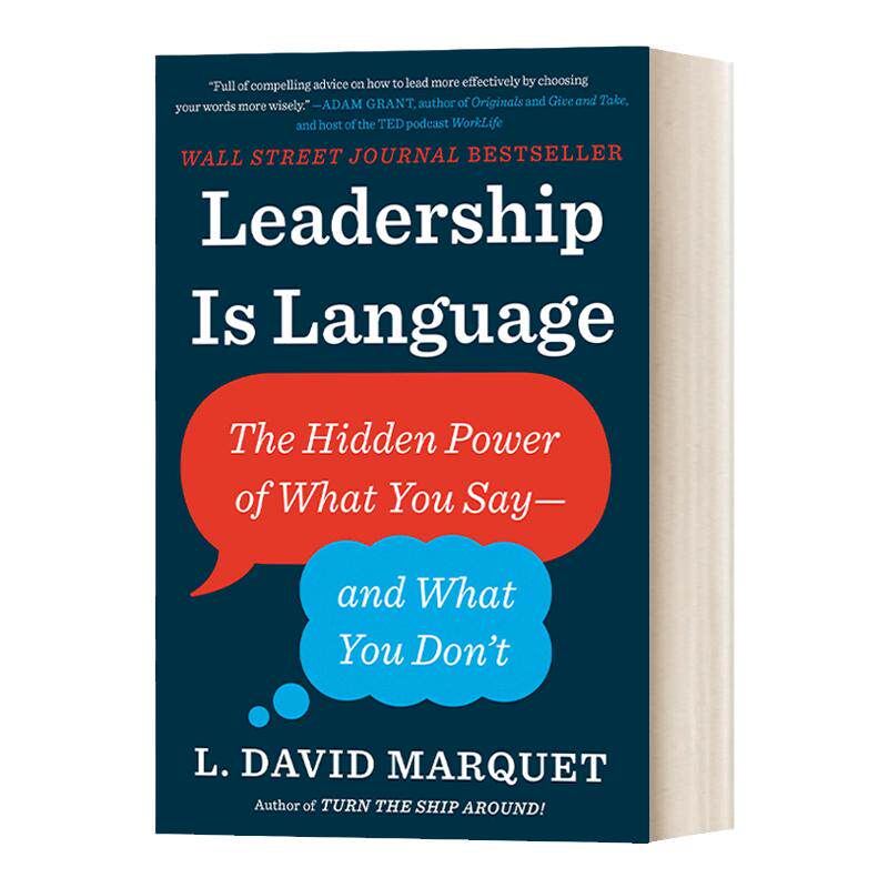 Leadership Is Language 领导是语言 你说什么和你不说什么的隐藏力量 L. David Marquet 精装