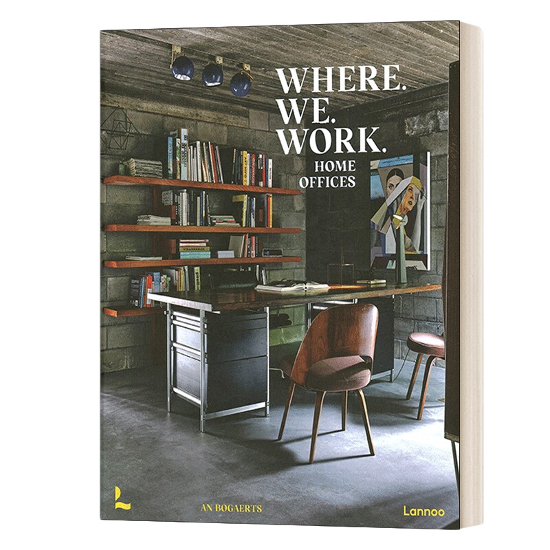 我们工作的地方 英文原版 Where We Work 居家办公的室内设计与视觉效果 精装 英文版 进口英语原版书籍