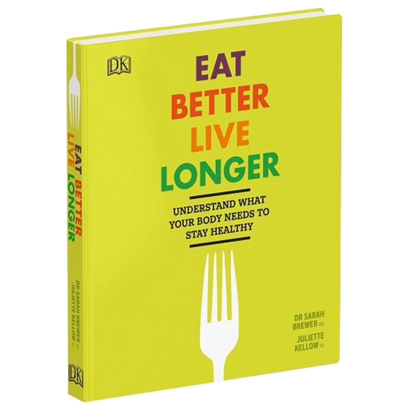 吃得更好 活得更久 英文原版 精装 Eat Better Live Longer 英文版 进口原版英语养生书籍