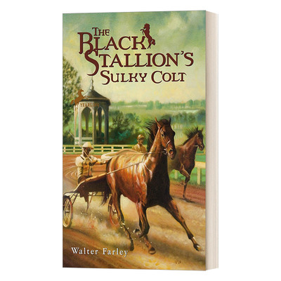 英文原版 The Black Stallion's Sulky Colt 黑神驹系列 黑神驹的愠怒小马 Walter Farley 青少年骑马动作冒险小说 英文版 进口书