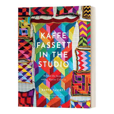 英文原版 Kaffe Fassett In The Studio 画室中的卡菲·法塞特 时尚界色彩大师的幕后 纺织品设计 精装 英文版 进口英语原版书籍