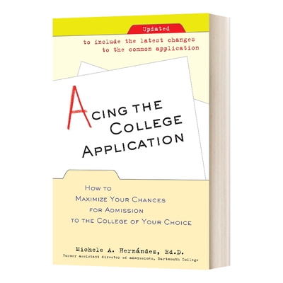 英文原版 Acing the College Application 美国大学申请制胜法宝 英文版 进口英语原版书籍