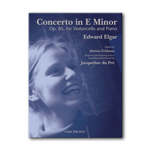 埃尔加大提琴协奏曲E小调 Op85 附钢伴 杰奎琳杜普蕾指法和弓法 费舍尔乐谱书 Elgar Concerto in E Minor Cello B3463