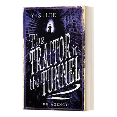 英文原版 The Agency03 The Traitor in the Tunnel 特工03 隧道里的叛徒 Y. S. Lee 青少年轻松悬疑小说 英文版 进口英语原版书籍