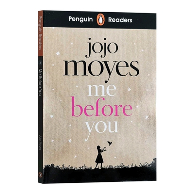 英文原版 Penguin Reader Level 4 Me Before You 企鹅分级阅读第4级 遇见你之前 英文版