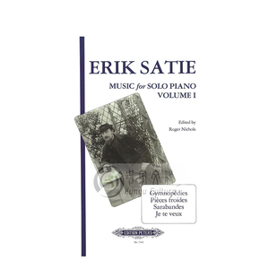 萨蒂 钢琴音乐集 全套共一至二卷 彼得斯原版进口乐谱书 Erik Satie Music for Piano Vol 1-2 EP7342/7343
