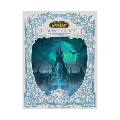 【预售】英文原版 魔兽世界：探索诺森德 World of Warcraft: Exploring Azeroth - Northrend 插画原画设定集 正版进口书籍