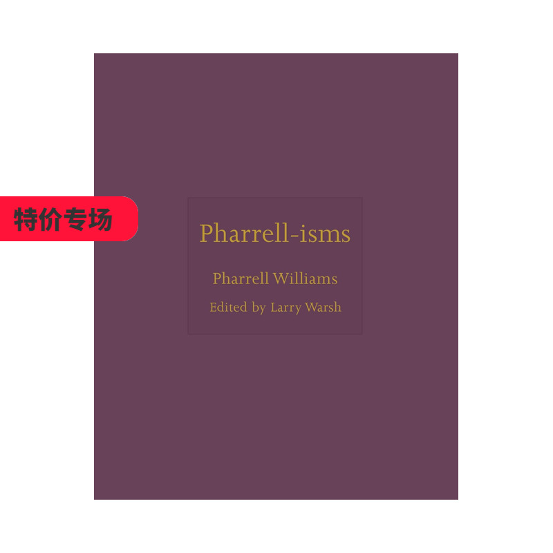 【现货】菲董派（Pharrell Williams 法瑞尔·威廉姆斯） Pharrell-isms 励志语录集 进口原版英文音乐艺术 善本图书