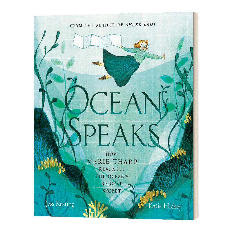 英文原版绘本 Ocean Speaks How Marie Tharp Revealed the Ocean's Biggest Secret 海洋说 女性的力量 英文版 进口英语书