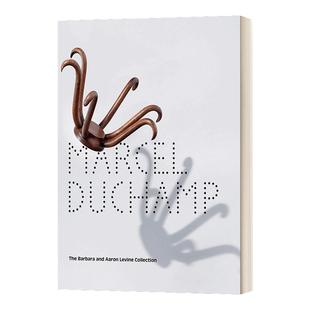 Marcel Duchamp: The Barbara and Aaron Levine Collection 马塞尔·杜尚:芭芭拉和亚伦·莱文收藏 精装