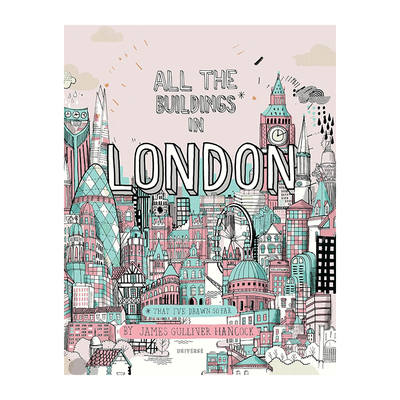 【预售】 All the Buildings in London: That Ive Drawn So Far 伦敦所有的建筑 插画绘本 英文原版 正版 James Gulliver Hancock