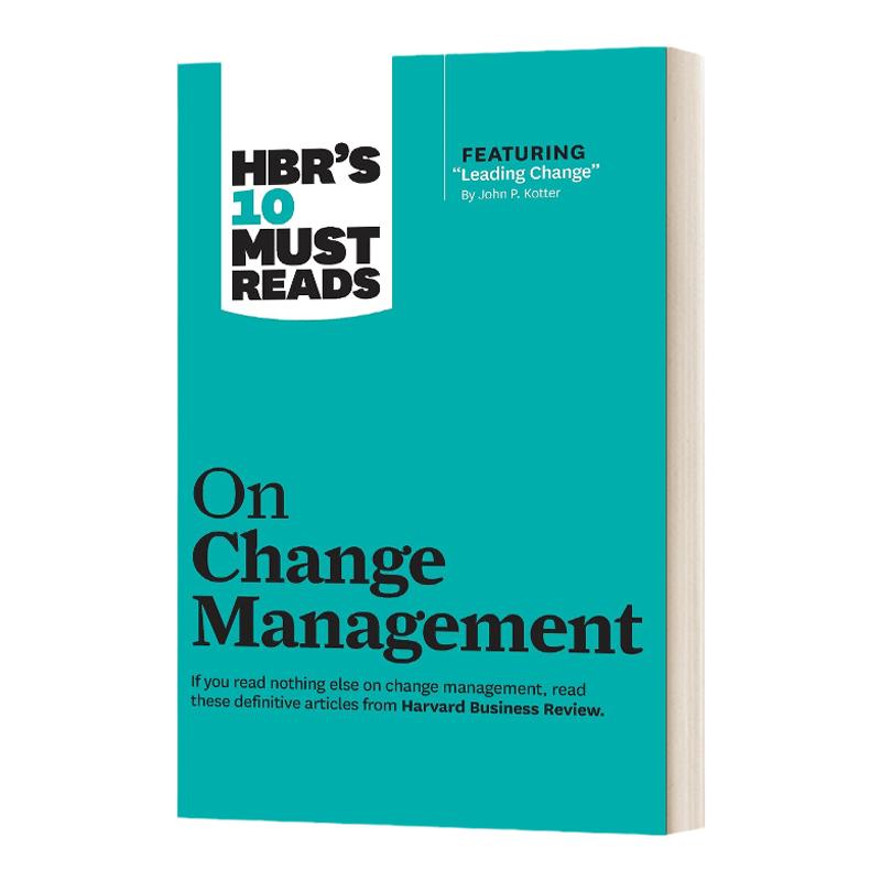 HBR's 10 Must Reads on Change Management 哈佛商业评论关于变革管理的10篇必读文章 精装