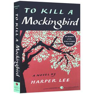 英文原版To Kill a Mockingbird杀死一只知更鸟经典小说国外获奖书籍一个一直是谁杀死了那只知根鸟mocking bird 50周年纪念版