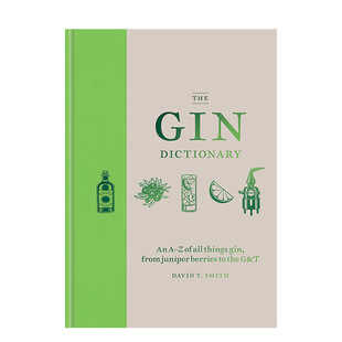 【现货】杜松子酒词典英文餐饮进口原版外版书精装14岁以上The Gin Dictionary David T. Smith Mitchell Beazley-UK