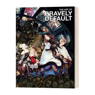 英文原版 The Art of Bravely Default 2010-2013 勇气默示录 游戏设定集 精装 Square Enix 英文版 进口英语原版书籍