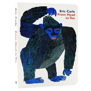 From Head to Toe 从头到脚英文原版绘本 英语启蒙纸板书 Eric Carle 艾瑞卡尔 低幼早教启蒙亲子阅读0-2-3-4-5岁吴敏兰张湘君推荐