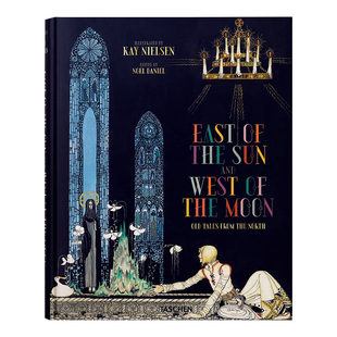 【预售】[TASCHEN出版]Kay Nielsen:East of the Sun and West of the Moon,太阳的东边月亮的西边英文儿童故事绘本著名童话