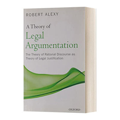 英文原版 A Theory of Legal Argumentation 法律论证理论 作为法律辩护理论的理性对话理论 英文版 进口英语原版书籍