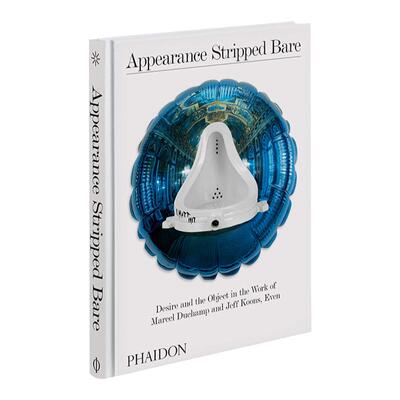 Appearance Stripped Bare 暴露无遗 马塞尔·杜尚 杰夫·昆斯