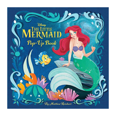 【现货】Disney: The Little Mermaid Pop-Up Book ,迪士尼：小美人鱼 立体书 英文原版图书籍进口正版 Matthew Reinhart 电影
