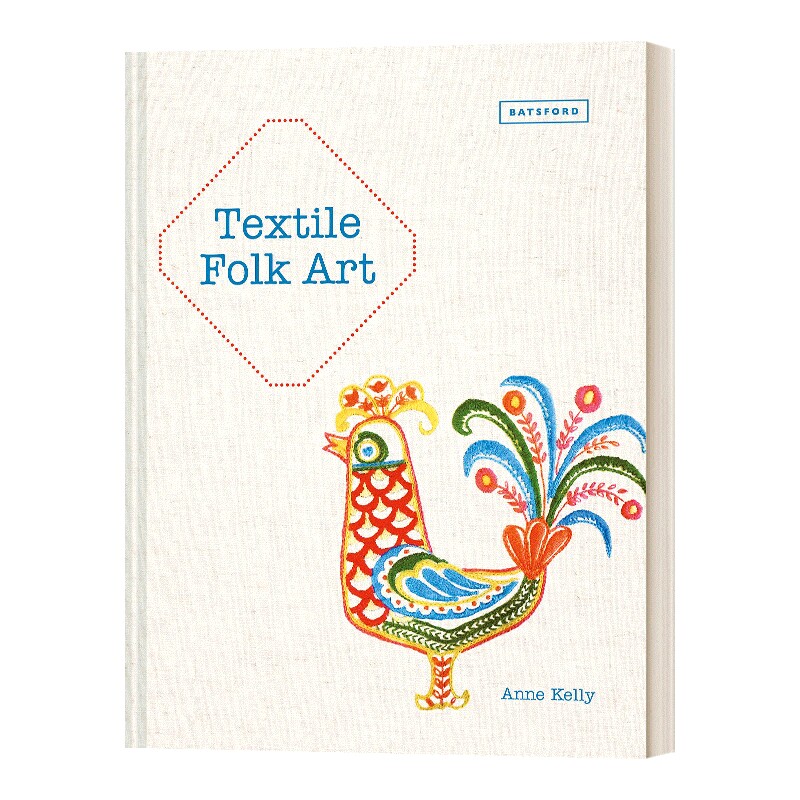 英文原版 Textile Folk Art 民间纺织艺术 混合媒体纺织的设计 技术和灵感 英文版 进口英语书籍