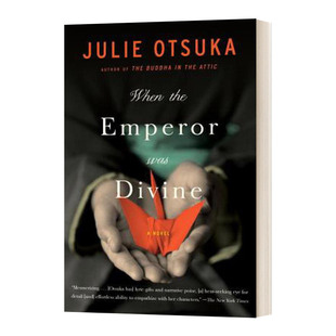 英文原版小说 When The Emperor Was Divine 天皇蒙尘 日裔美国作者Julie Otsuka 英文版 进口英语原版书籍