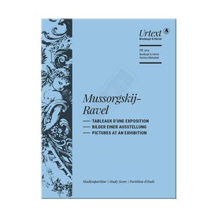 穆索尔斯基 图画展览会 研习小总谱 非演奏用谱 大熊原版乐谱书 Maurice Tableaux dune exposition Study Score PB5614-07