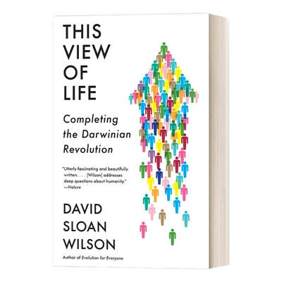 英文原版 This View of Life Completing the Darwinian Revolution 生命视角 完成达尔文的革命 进化论 David Sloan Wilson英文版