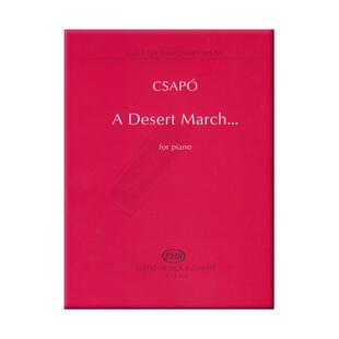 久洛乔波沙漠进行曲 钢琴独奏 布达佩斯原版进口乐谱书 Csapo Gyula A Desert March for piano Z14430