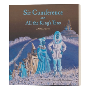英文原版 Sir Cumference and All the King's Tens 圆周骑士与所有王的10数学大冒险 STEM 少儿课外阅读Cindy Neuschwander进口书