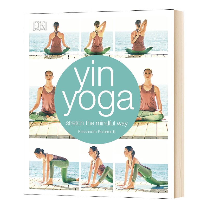 英文原版 Yin Yoga Stretch the mindful way 阴瑜伽 伸展正念的方式 英文版 进口英语原版书籍