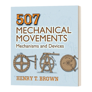 英文原版 507 Mechanical Movements Mechanisms and Devices 507机械运动 机械和装置 英文版 进口英语原版书籍