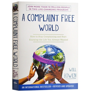 A Complaint Free World 英文原版励志书 不抱怨的世界 威尔鲍温 英文版英文书籍