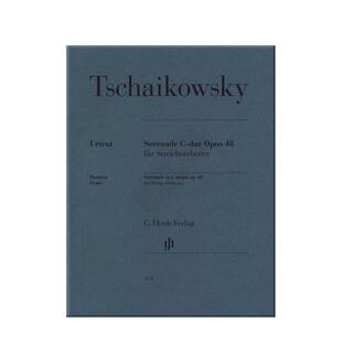 柴可夫斯基 弦乐小夜曲 C大调 op48 室内管弦乐团 亨乐原版乐谱书 Tschaikowsky Serenade C Dur Streichorchester HN1550