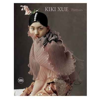 预售 Kiki Xue (Multi-Lingual Ed.) 英文进口原版图书 华源时空 Editions Skira Paris
