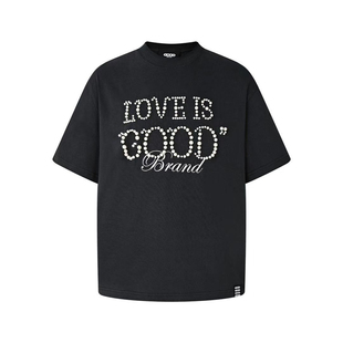 GOODBRAND LOVE IS GOOD防生珍珠标语轻奢高级感时尚美式good短袖