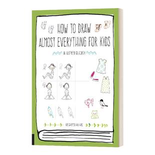 英文原版 How to Draw Almost Everything for Kids 如何画几乎所有的东西 儿童绘画指南 简单有趣 英文版 进口英语原版书籍