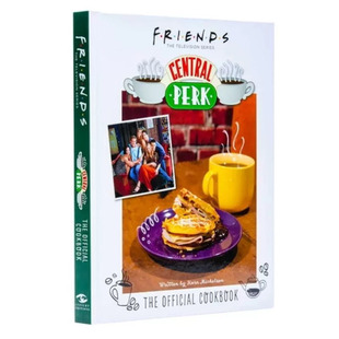 【现货】老友记 Friends系列食谱 Friends Cookbook Central Perk 咖啡馆 官方烹饪食谱书 *50种食谱 全彩摄影 进口书 英文