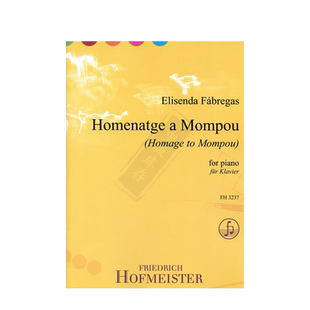 法布雷加斯 致敬蒙波 钢琴独奏 德国霍夫曼斯特原版乐谱书 Elisenda Fabregas Homenatge a Mompou Piano FH3237