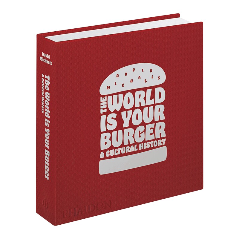 精装 英文原版 The World is Your Burger 世界是你的汉堡 文化历史 饮食图书 英文版 进口英语原版书籍