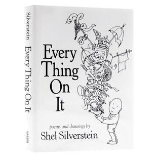 什么都要有 英文原版 Every Thing On It 谢尔希尔弗斯坦童诗集诗歌 Sheldon Alan Silverstein 儿童插图绘本 精装 进口英语书籍