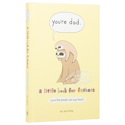 莉兹克里莫 你是爸爸 you're dad a little book for fathers liz climo 英文原版 治愈系漫画绘本 父亲节礼物