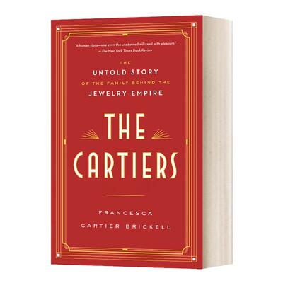 英文原版 The Cartiers 卡地亚家族 珠宝帝国背后不为人知的家族故事 英文版 Francesca Cartier Brickell 进口英语原版书籍
