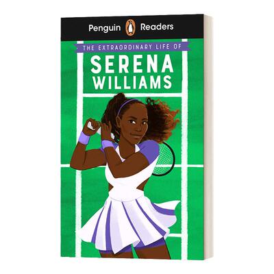 Penguin Readers Level 1: The Extraordinary Life of Serena Williams 企鹅英语分级阅读1级 小威廉姆斯不平凡的一生 A1