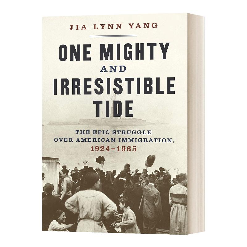One Mighty and Irresistible Tide 1924-1965 美国移民史 不可阻挡的历史潮流