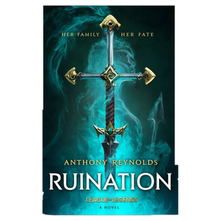 现货 【外图英文】 英雄联盟官方设定小说 破败之咒精装英文原版Anthony Reynolds 拳头游戏 Ruination: A League of Legends