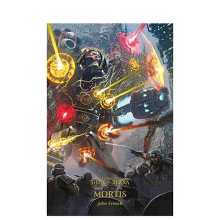 【现货】战锤荷鲁斯之乱卷5英文文学小说进口原版书Mortis: The Horus Heresy: Siege of Terra， Book 5JohnFrenchGames Workshop