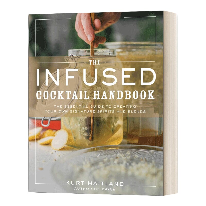 英文原版 The Infused Cocktail Handbook 鸡尾酒手册 英文版 进口英语原版书籍