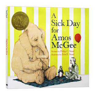 英文原版 A Sick Day For Amos Mcgee 阿莫的生病日 2011凯迪克金奖绘本 人与动物友谊 爱与关怀睡前晚安故事书 英文版 进口英语书