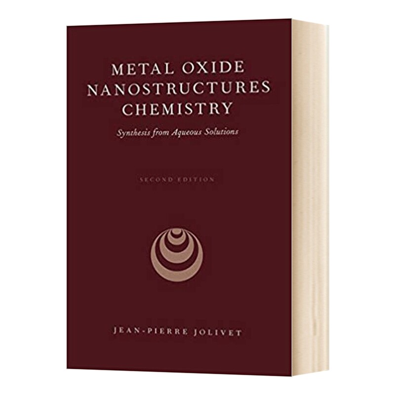 金属氧化物纳米结构化学 英文原版 Metal Oxide Nanostructures Chemistry 水溶液的合成 英文版 进口英语原版书籍